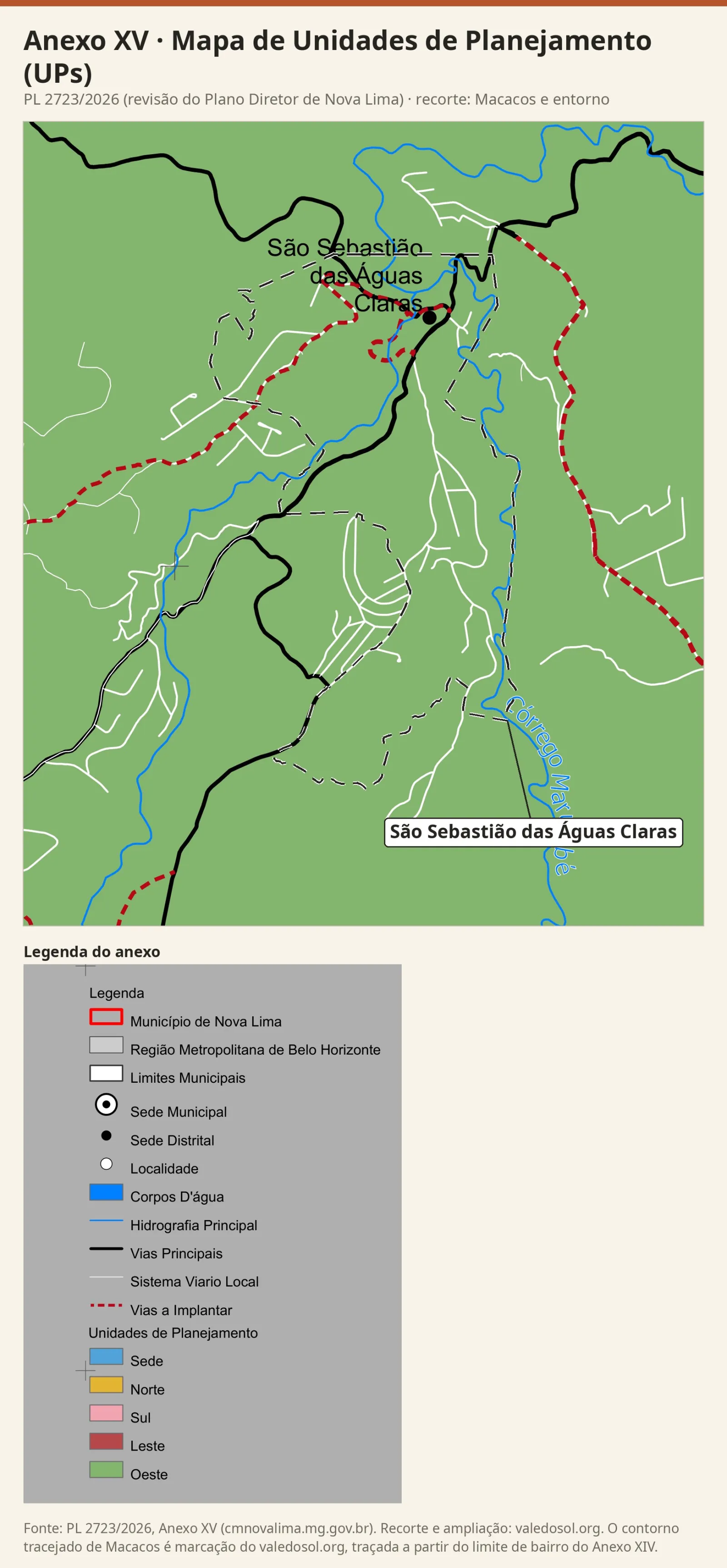 Recorte do Mapa de Unidades de Planejamento com todo o recorte em verde, a cor da UP Oeste, o ponto da sede distrital e as vias a implantar em tracejado vermelho, com a legenda do anexo.